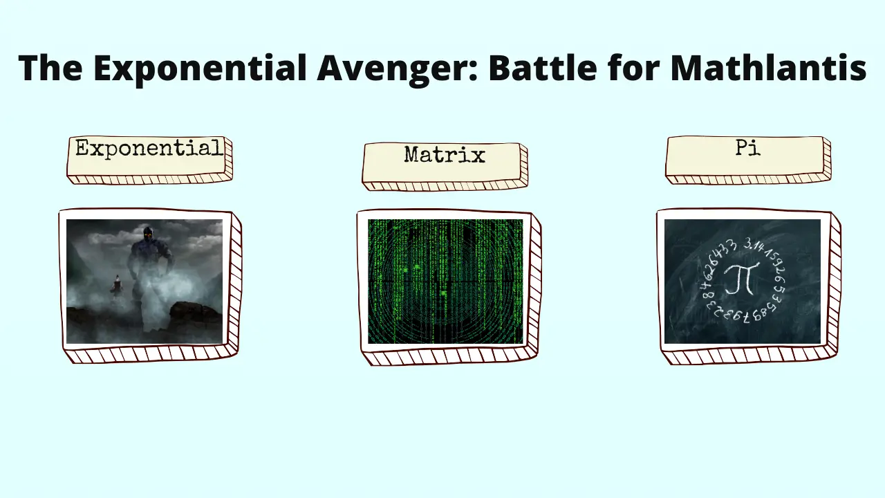 The Exponential Avenger: Battle for Mathlantis